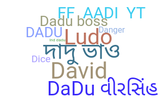 الاسم المستعار - Dadu