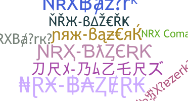 الاسم المستعار - NRXBazerk