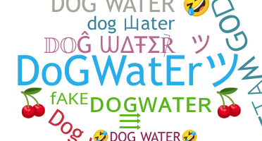 الاسم المستعار - Dogwater