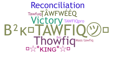 الاسم المستعار - Tawfiq