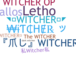 الاسم المستعار - Witcher