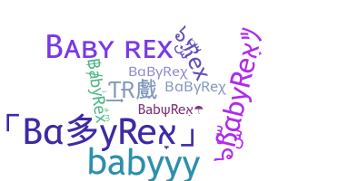الاسم المستعار - BabyRex