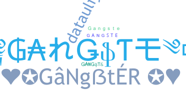 الاسم المستعار - Gangste