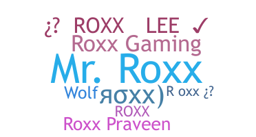 الاسم المستعار - Roxx