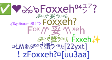 الاسم المستعار - Foxxeh