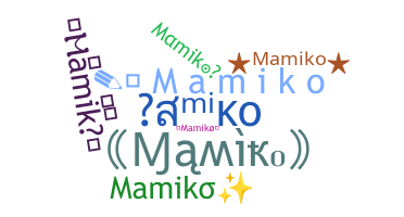 الاسم المستعار - Mamiko