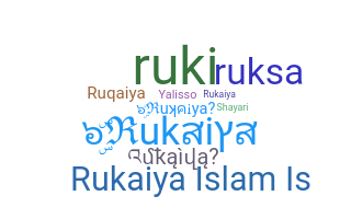 الاسم المستعار - Rukaiya
