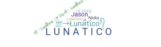 الاسم المستعار - Lunatico