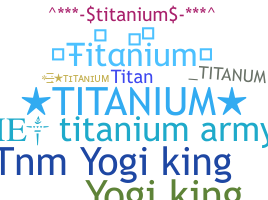 الاسم المستعار - Titanium