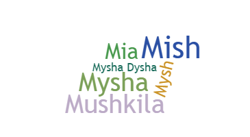 الاسم المستعار - Mysha