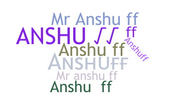 الاسم المستعار - ANSHUff