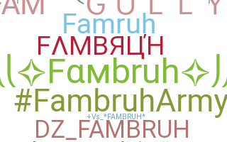 الاسم المستعار - Fambruh