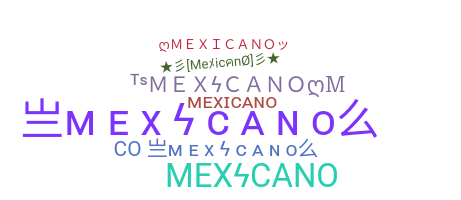 الاسم المستعار - Mexicano