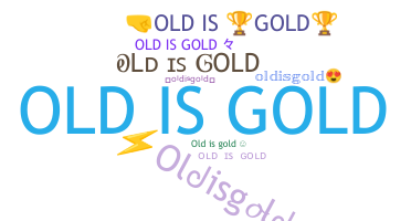 الاسم المستعار - oldisgold
