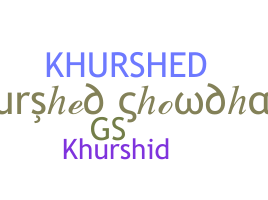 الاسم المستعار - Khurshed
