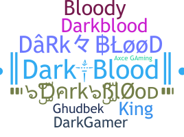 الاسم المستعار - DarkBlood
