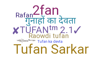 الاسم المستعار - Tufan