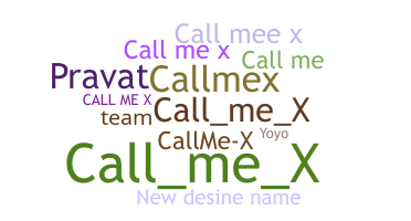 الاسم المستعار - CallmeX