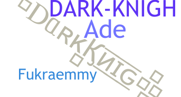 الاسم المستعار - Darkknigh