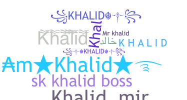 الاسم المستعار - Khalid