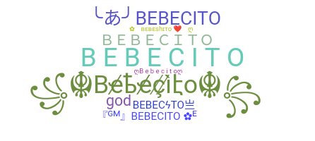 الاسم المستعار - Bebecito