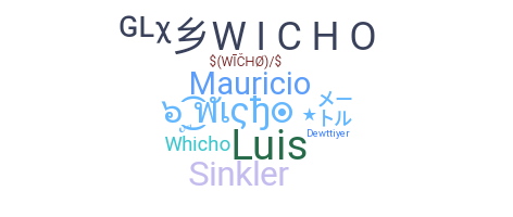 الاسم المستعار - Wicho