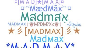 الاسم المستعار - Madmax