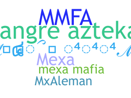 الاسم المستعار - MexaMafia