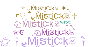 الاسم المستعار - MisticK