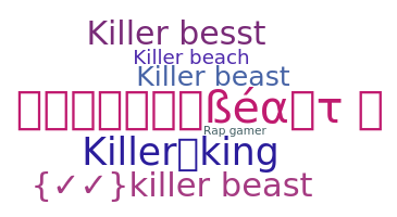 الاسم المستعار - Killerbeast