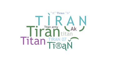 الاسم المستعار - Tiran