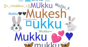الاسم المستعار - Mukku