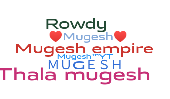الاسم المستعار - mugesh