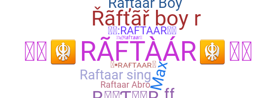 الاسم المستعار - Raftaar