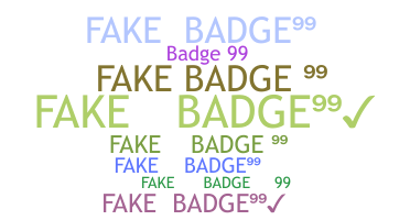 الاسم المستعار - FAKEBADGE99