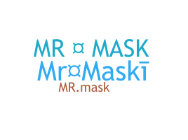 الاسم المستعار - MrMask