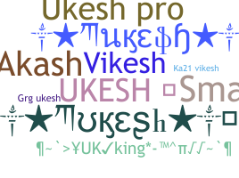 الاسم المستعار - Ukesh