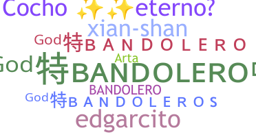 الاسم المستعار - bandolero