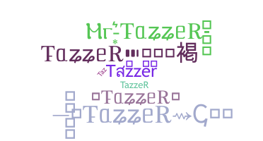 الاسم المستعار - tazzer