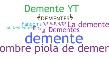 الاسم المستعار - Dementes