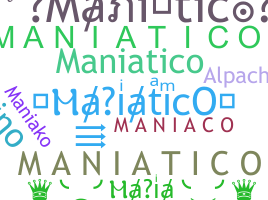 الاسم المستعار - ManiaticO