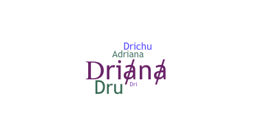 الاسم المستعار - Driana