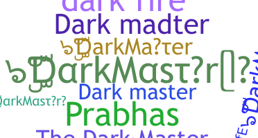 الاسم المستعار - DarkMaster