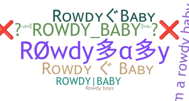 الاسم المستعار - rowdybaby