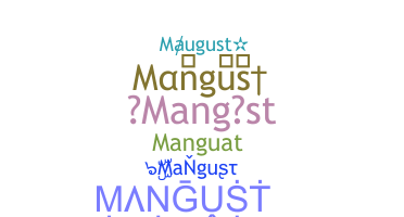 الاسم المستعار - Mangust