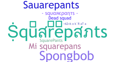 الاسم المستعار - squarepants