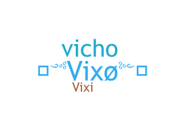 الاسم المستعار - Vixo