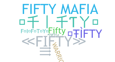 الاسم المستعار - FIFTY