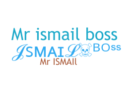 الاسم المستعار - Ismailboss