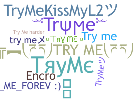 الاسم المستعار - tryme